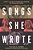 Songs She Wrote: Forty Hits By Pioneering Women Of Popular Music-.. - Imagem 1