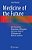 Medicine Of The Future: Risk Assessment, Elimination Or Mitigation, And Action Plans For 28 Diseases And Medical Conditions-.. - Imagem 1