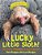 Lucky Little Sloth!: The True Story Of Guanabana A Rescued Baby Sloth-.. - Imagem 1