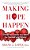 Making Hope Happen: Create The Future You Want For Yourself And Others-.. - Imagem 1