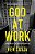 God At Work: Live Each Day With Purpose-.. - Imagem 1