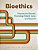 Bioethics: Passing The Boards, Providing Patient Care, And Beyond-.. - Imagem 1