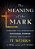 The Meaning Of The Mark-.. - Imagem 1
