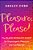 Pleasure, Please!: The Black Woman's Guide To Unapologetic Pleasure And Confidence-.. - Imagem 1