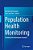 Population Health Monitoring: Climbing The Information Pyramid-.. - Imagem 1