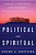 Political And Spiritual: Essays On Religion, Environment, Disability, And Justice-.. - Imagem 1