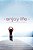 Enjoy Life: Moving Past Everyday Struggles-.. - Imagem 1