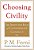 Choosing Civility: The Twenty-Five Rules Of Considerate Conduct-.. - Imagem 1
