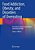 Food Addiction, Obesity, And Disorders Of Overeating: An Evidence-Based Assessment And Clinical Guide-.. - Imagem 1
