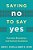 Saying No To Say Yes: Everyday Boundaries And Pastoral Excellence-.. - Imagem 1