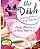 The Dish: On Eating Healthy And Being Fabulous!-.. - Imagem 1