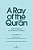 A Ray Of The Qur'An: Selected Essays Of Sayyed Mahmoud Taleghani Volume III: Surah Ali 'Imran/3 As Compiled By Sayyed Muhammad Meh-.. - Imagem 1