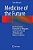 Medicine Of The Future: Risk Assessment, Elimination Or Mitigation, And Action Plans For 28 Diseases And Medical Conditions-.. - Imagem 1