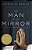 The Man In The Mirror: Solving The 24 Problems Men Face-.. - Imagem 1