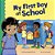 My First Day At School-.. - Imagem 1