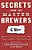 Secrets From The Master Brewers: America's Top Professional Brewers Share Recipes And Tips For Great Homebrewing-.. - Imagem 1
