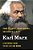 Karl Marx: A Reference Guide To His Life And Works-.. - Imagem 1