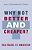 Why Not Better And Cheaper?: Healthcare And Innovation-.. - Imagem 1
