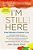 I'm Still Here: A New Philosophy Of Alzheimer's Care-.. - Imagem 1