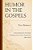 Humor In The Gospels: A Sourcebook For The Study Of Humor In The New Testament, 1863-2014-.. - Imagem 1