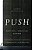 The Push: Pray Until Something Happens: Divine Principles For Praying With Confidence, Discerning God's Will, And Blessing Others-.. - Imagem 1
