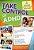 Take Control Of Adhd: The Ultimate Guide For Teens With Adhd-.. - Imagem 1