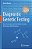 Diagnostic Genetic Testing: Core Concepts And The Wider Context For Human Dna Analysis-.. - Imagem 1