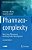 Pharmaco-Complexity: Non-Linear Phenomena And Drug Product Development-.. - Imagem 1