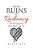 From Ruins To Radiancy: The Transformation Every Heart Longs For-.. - Imagem 1