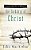 The Truth About The Lordship Of Christ: A Biblical And Theological Study Of Submission To Jesus Christ And Making Him The Center Of Your Life-.. - Imagem 1