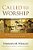Called To Worship: The Biblical Foundations Of Our Response To God's Call-.. - Imagem 1