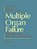Multiple Organ Failure: Pathophysiology, Prevention, And Therapy-.. - Imagem 1