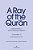 A Ray Of The Qur'An: Selected Essays Of Sayyed Mahmoud Taleghani Volume II: Surah Al-Baqarah/2:144-286-.. - Imagem 1