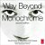 Way Beyond Monochrome: Advanced Techniques For Traditional Black & White Photography-.. - Imagem 1