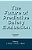 The Future Of Predictive Safety Evaluation: In Two Volumes Volumes 2-.. - Imagem 1