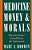 Medicine, Money, & Morals: Physicians' Conflicts Of Interest-.. - Imagem 1