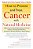 How To Prevent And Treat Cancer With Natural Medicine: A Natural Arsenal Of Disease-Fighting Tools For Prevention, Treatment, And Coping With Side Eff-.. - Imagem 1