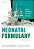Neonatal Formulary: Drug Use In Pregnancy And The First Year Of Life-.. - Imagem 1