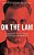 On The Lam: A History Of Hunting Fugitives In America-.. - Imagem 1