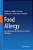 Food Allergy: From Molecular Mechanisms To Control Strategies-.. - Imagem 1