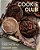 Cookie Club: 80 Creative Cookies To Make, Swap, And Share-.. - Imagem 1