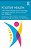 Positive Health: 100+ Research-Based Positive Psychology And Lifestyle Medicine Tools To Enhance Your Wellbeing-.. - Imagem 1