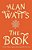 The Book: On The Taboo Against Knowing Who You Are-.. - Imagem 1