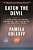 Catch The Devil: A True Story Of Murder, Deception, And Injustice On The Gulf Coast-.. - Imagem 1