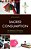 Sacred Consumption: The Religions Of Christianity And Consumerism In America-.. - Imagem 1
