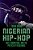 Nigerian Hip-Hop: Race, Knowledge, And The Poetics Of Resistance-.. - Imagem 1