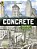 Concrete: From The Ground Up: (An Educational, Nonfiction Picture Book Exploring The Science, History, And Engineering Of Concrete - For Kids Ages 7-1-.. - Imagem 1