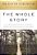 The Whole Story: A 52-Week Devotional Journey Through Every Book Of The Bible-.. - Imagem 1