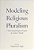 Modeling Religious Pluralism: Cultivating Religious Equity In Today's World-.. - Imagem 1