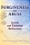 Forgiveness And Abuse: Jewish And Christian Reflections-.. - Imagem 1